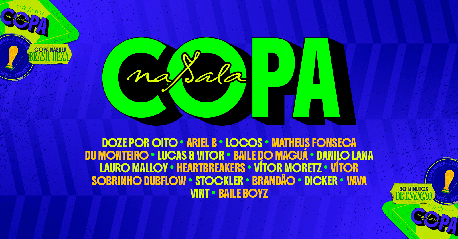 Poster do evento Copa naSala em Complex, Belo Horizonte, MG