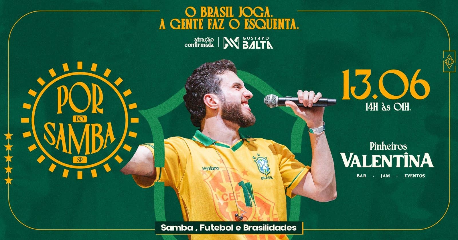 Poster do evento DEIXA LEVAR + POR DO SAMBA em R. Padre João Gonçalves, 160, São Paulo, SP